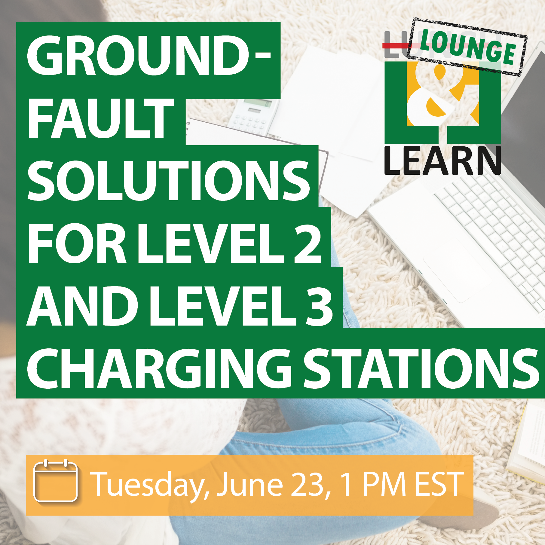 lounge-learn-ground-fault-solutions-for-level-2-and-level-3-charging